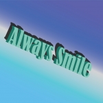 Always Smile Poster