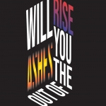 Out of the Ashes You Will Rise