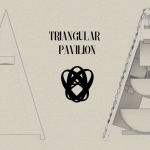Final Project (The Triangular Pavilion) 